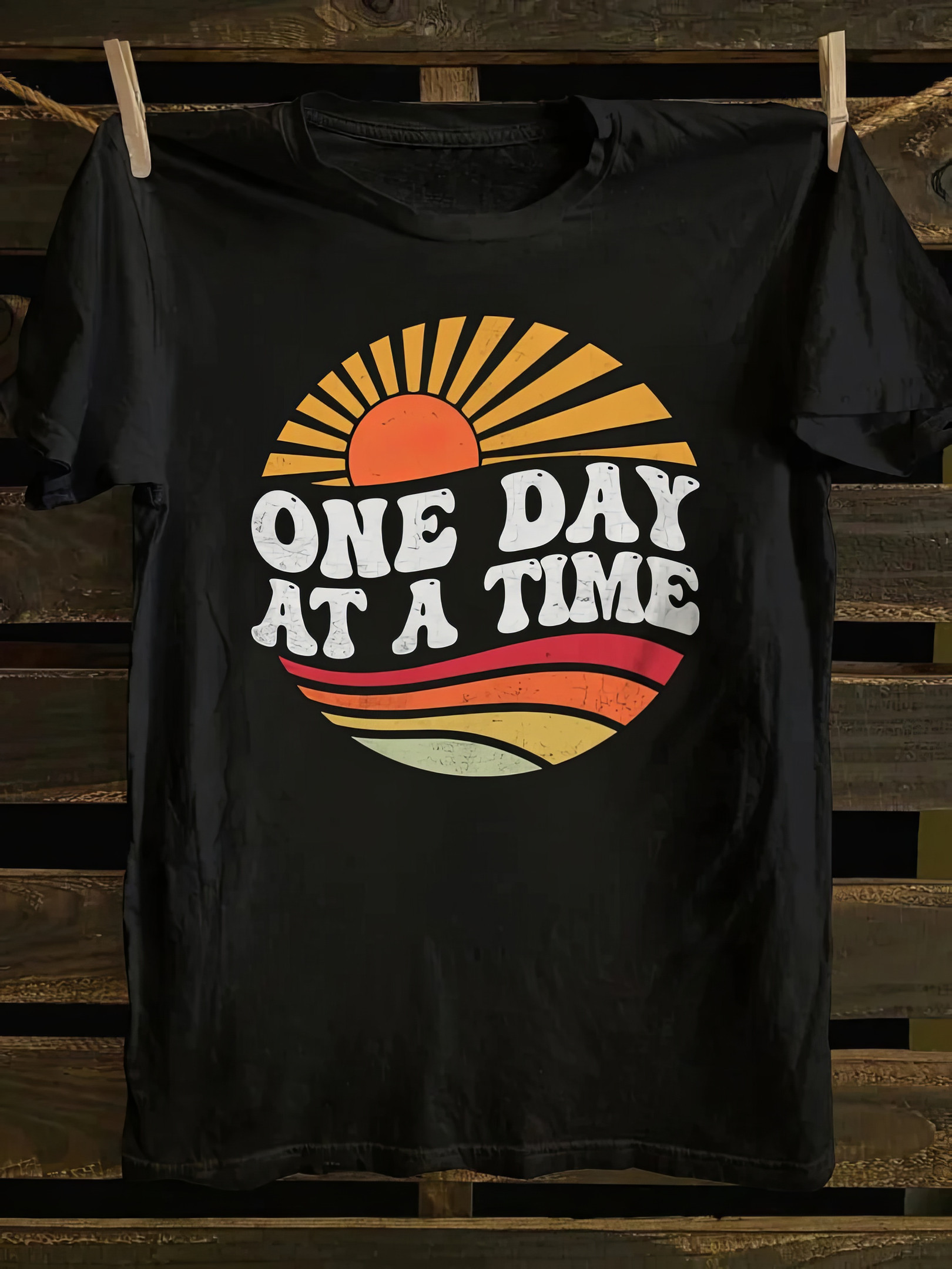 One Day At A Time T-Shirt Bonus Mom Gifts Mother's Day Ideas