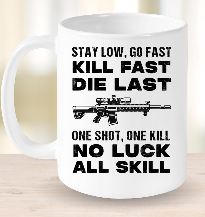 One Shot One Kill No Luck All Skill Mug Gifts For Gun Lovers