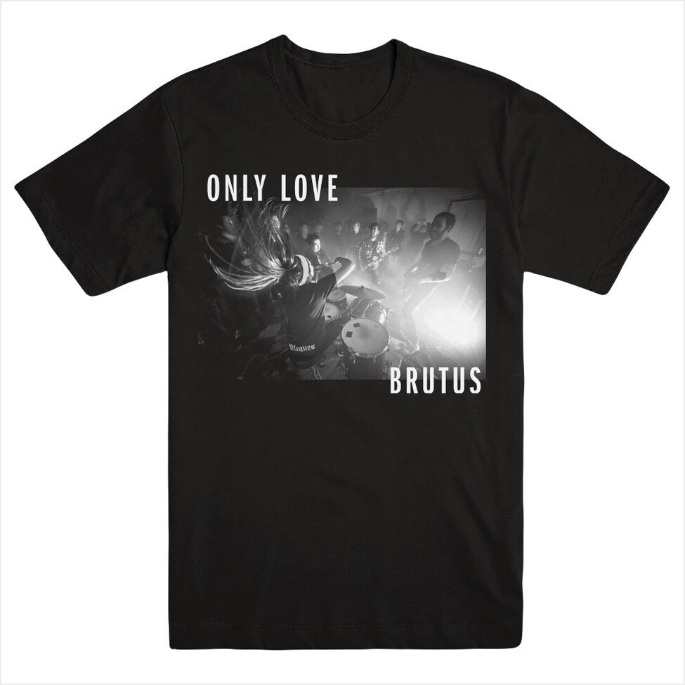 Only Love Shirt Brutus Merch Brutus Shirt Father'S Day Birthday Gifts For Metal Music Lovers
