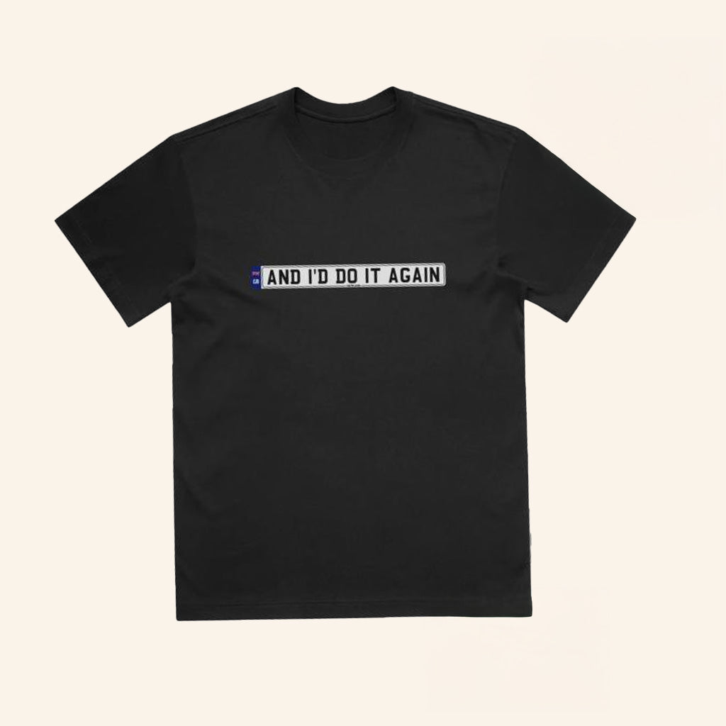 Only The Poets Merch And Iï¿½d Do It Again T-Shirt Present For Father