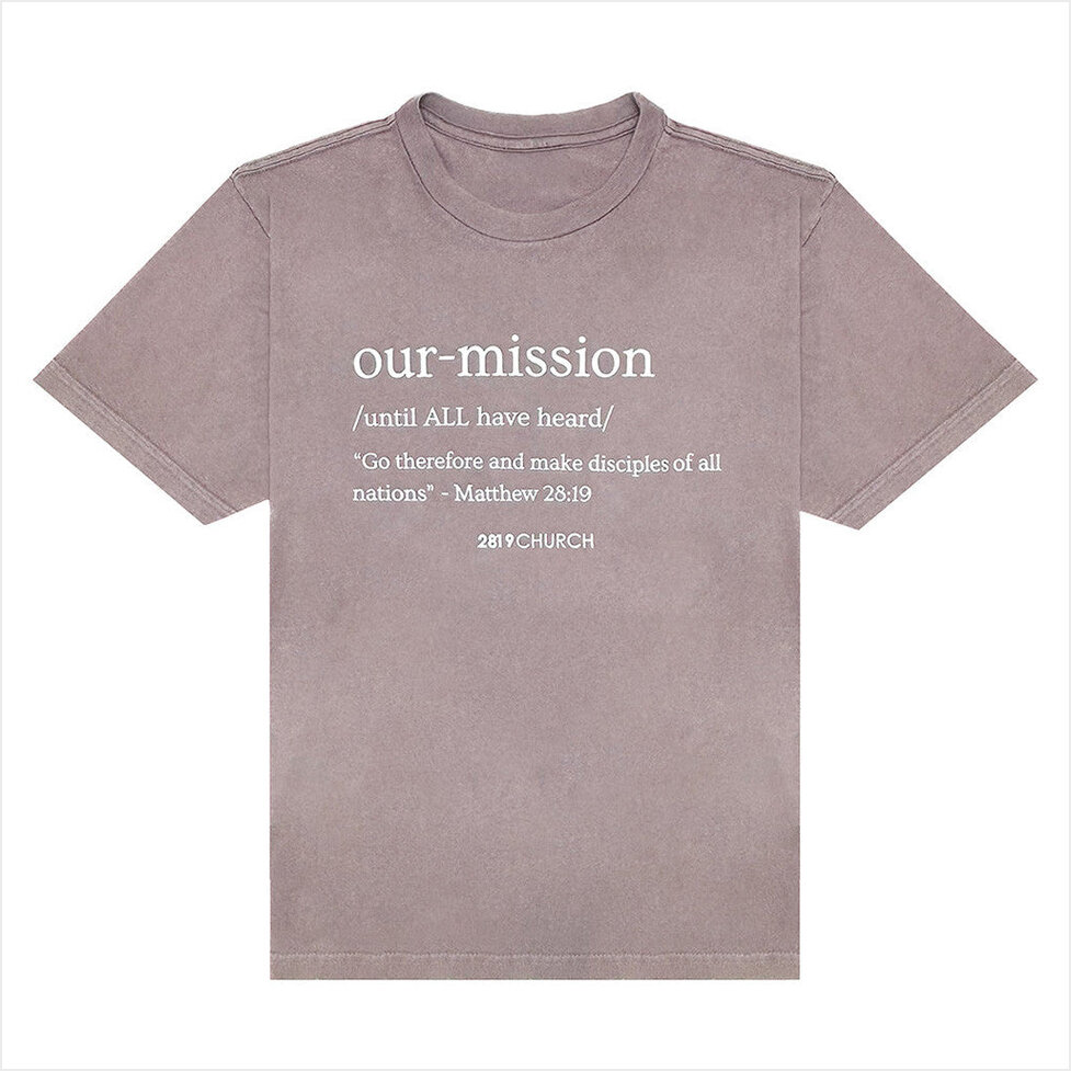 Our Mission Acid T-Shirt 2819 Church Merch Good Birthday Gifts For Friends Christmas Presents