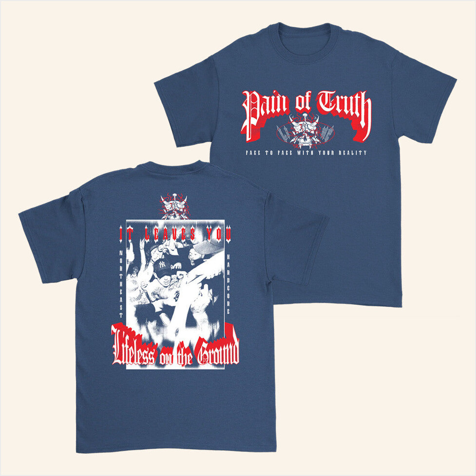 Pain Of Truth Face To Face T-Shirt Down Right Merch Best Birthday Gifts For Best Friend