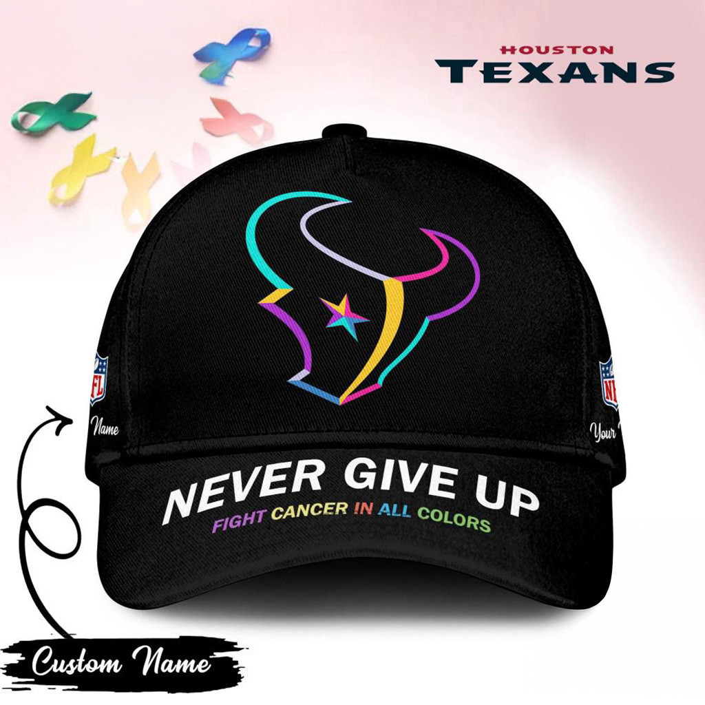 Personalized Houston Texans Never Give Up Fight Cancer In All Colors Hat Houston Texans Merch