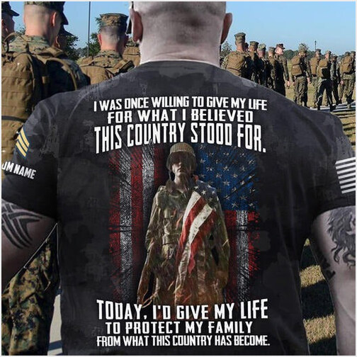 Personalized I Was Willing To Give My Life For This Country Shirt Patriotic Veteran T-Shirt