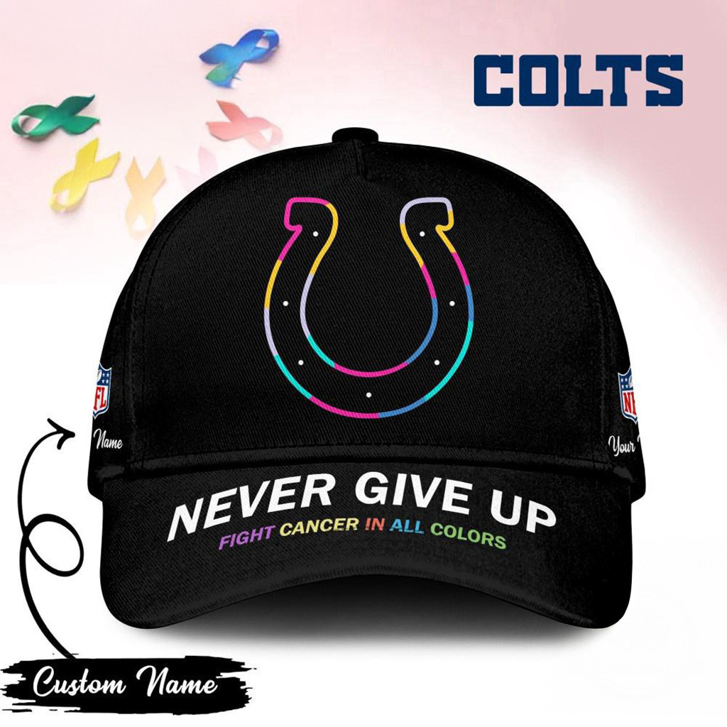 Personalized Indianapolis Colts Never Give Up Fight Cancer In All Colors Hat Colts Merch
