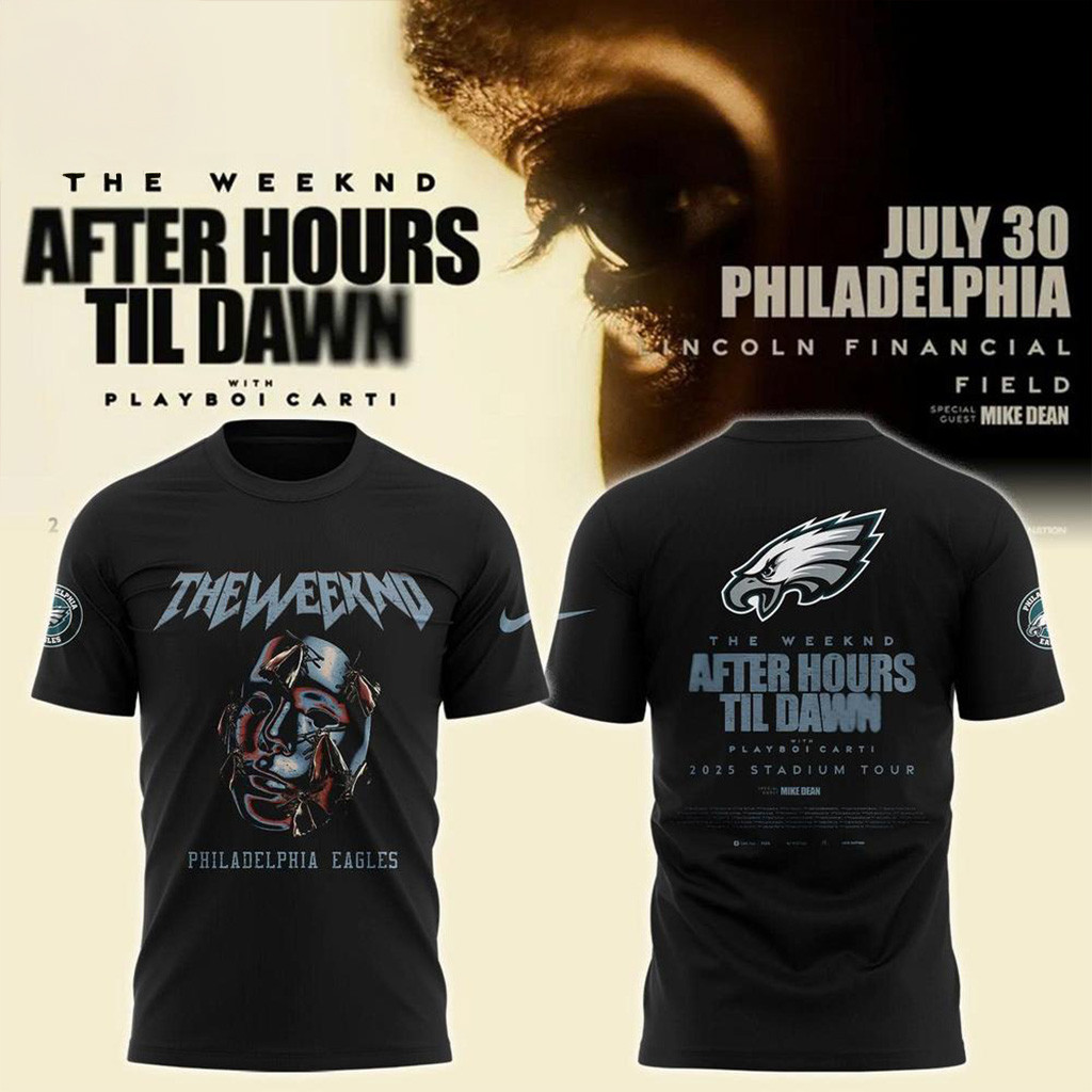 Philadelphia Eagles X The Weeknd After Hours Til Dawn 2025 T-Shirt Eagles Merch Fans Gifts