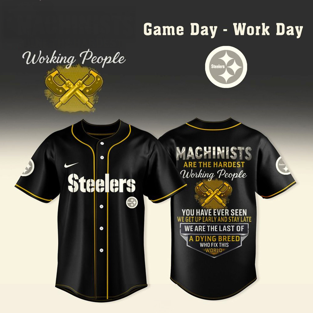 Pittsburgh Steelers X Machinists Are The Hardest Working People Jersey Pittsburgh Steelers Merch