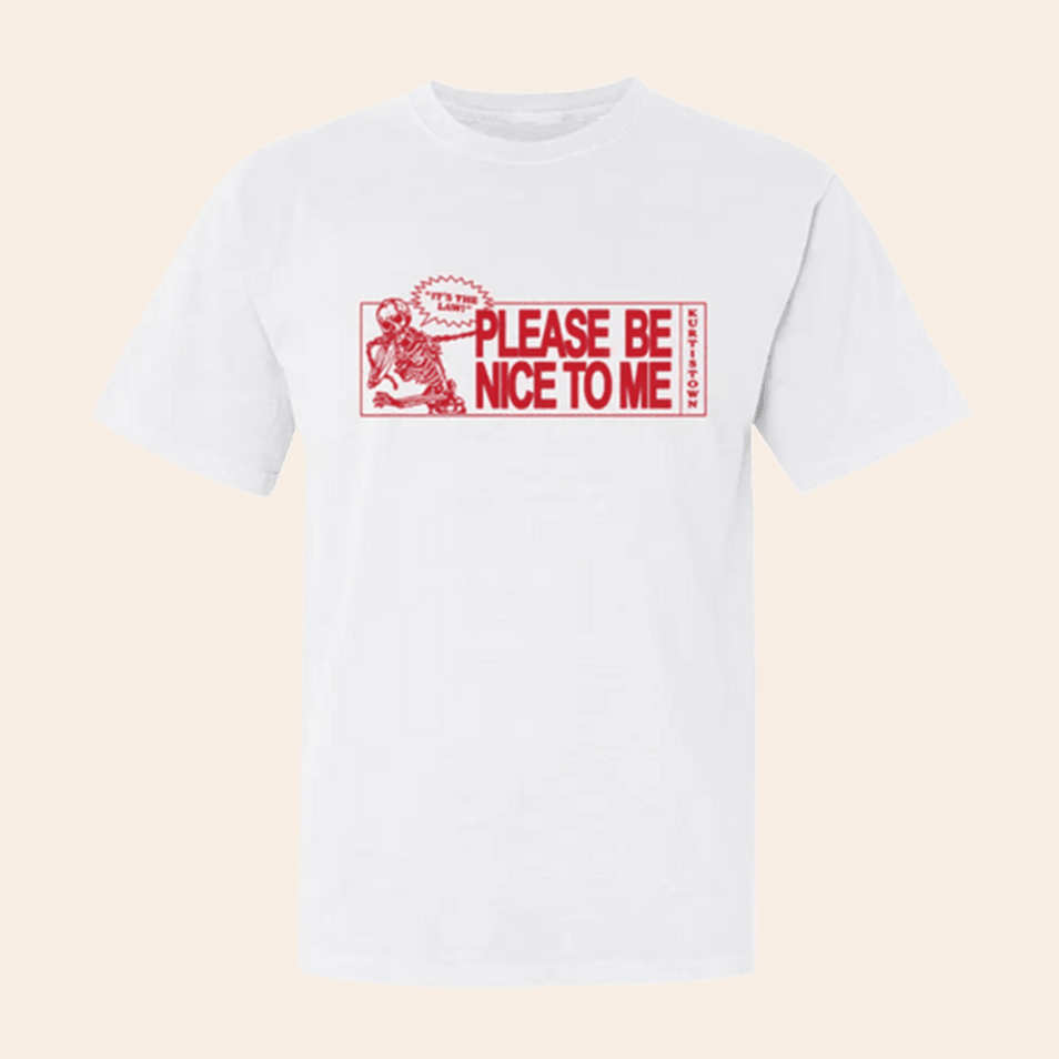 Please Be Nice To Me Murtistown It's The Laws Skeleton T-Shirt Kurtis Conner Merch Fans Gifts