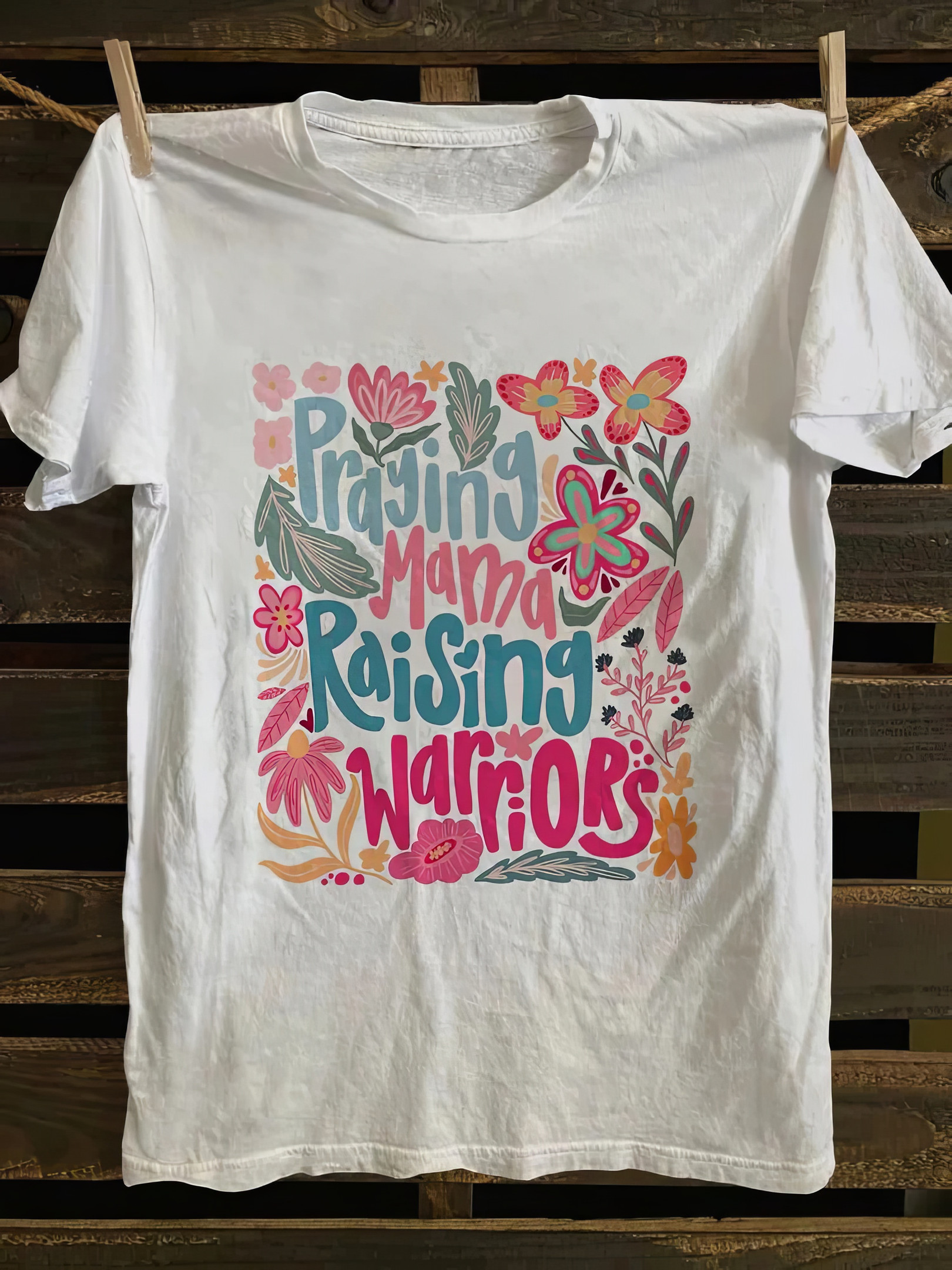Praying Mama Raising Warriors T-Shirt Good Mothers Day Gifts