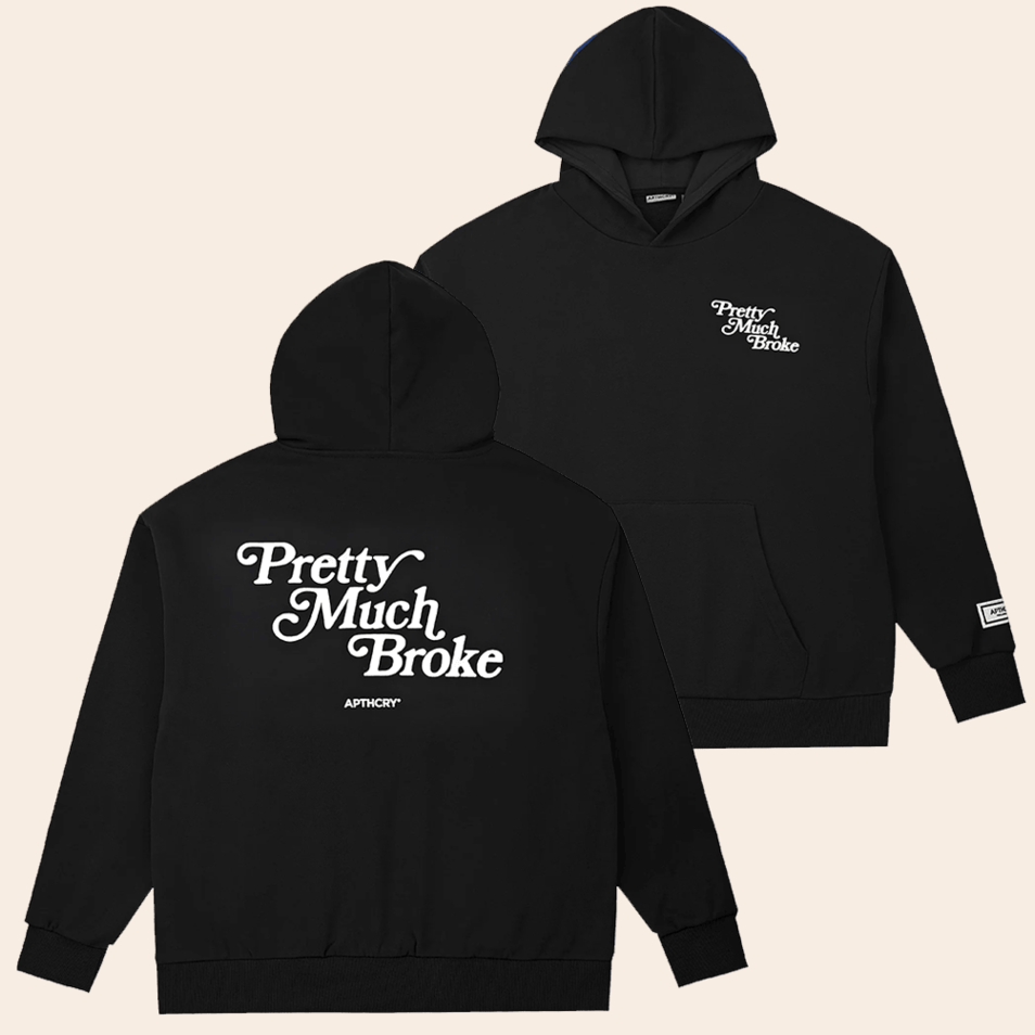 Pretty Much Broke Hat Pretty Much Broke Hoodie Father's Day Birthday Gifts For Husband