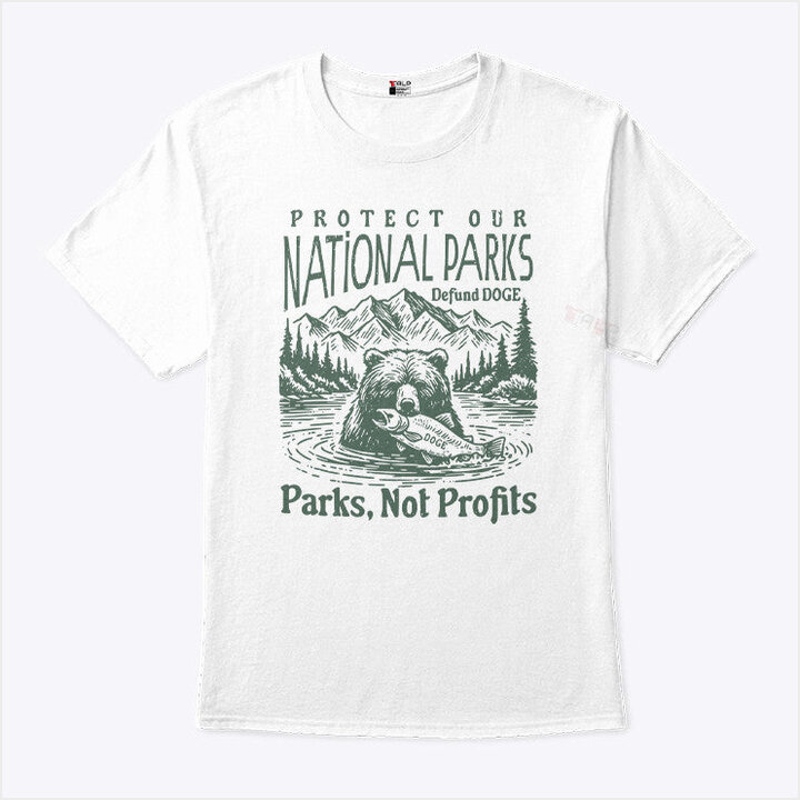 Protect Our National Parks Defund DOGE Shirt Funny Gifts For Men Women Best Friend Gifts
