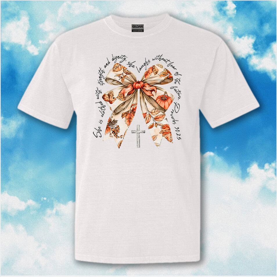 Proverbs 31 25 She Is Clothed In Strength And Dignity Shirt Thanksgiving T-Shirt