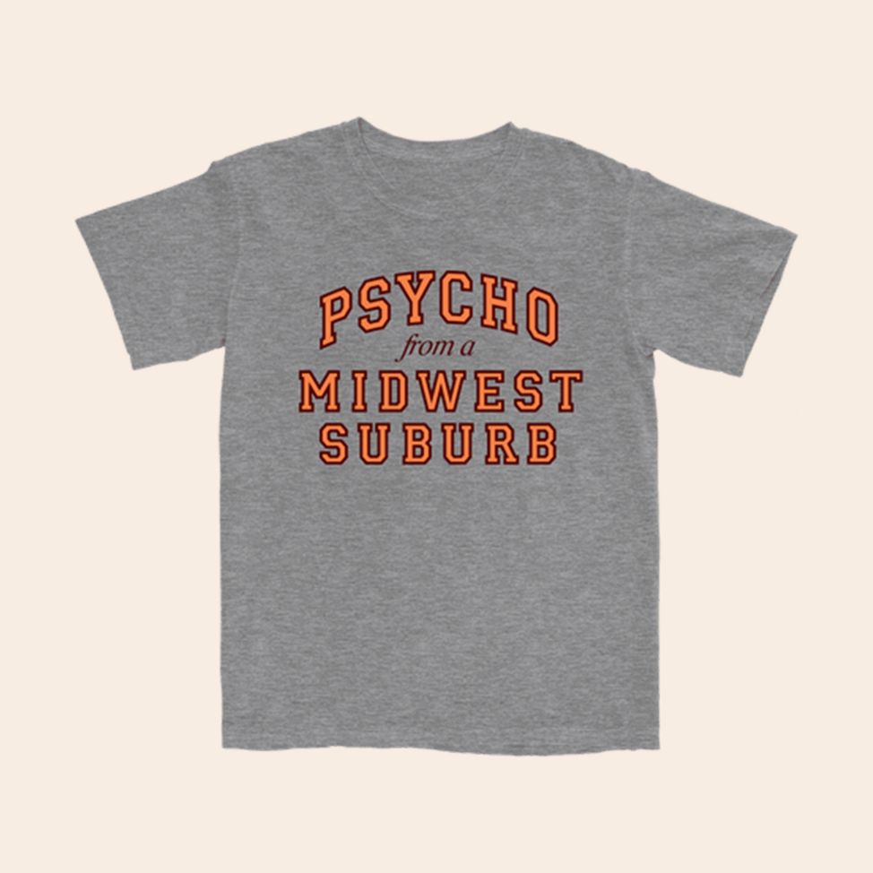 Psycho From A Midwest Suburb T-Shirt Quinn XCII Merch Useful Birthday Gifts For Dad BFF Gifts