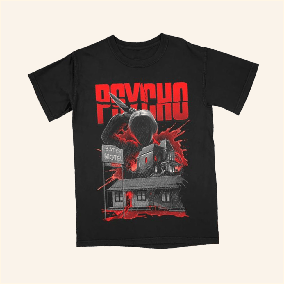 Psycho We All Go A Little Mad Sometimes T-Shirt Terror Threads Merch Birthday Gifts For Father