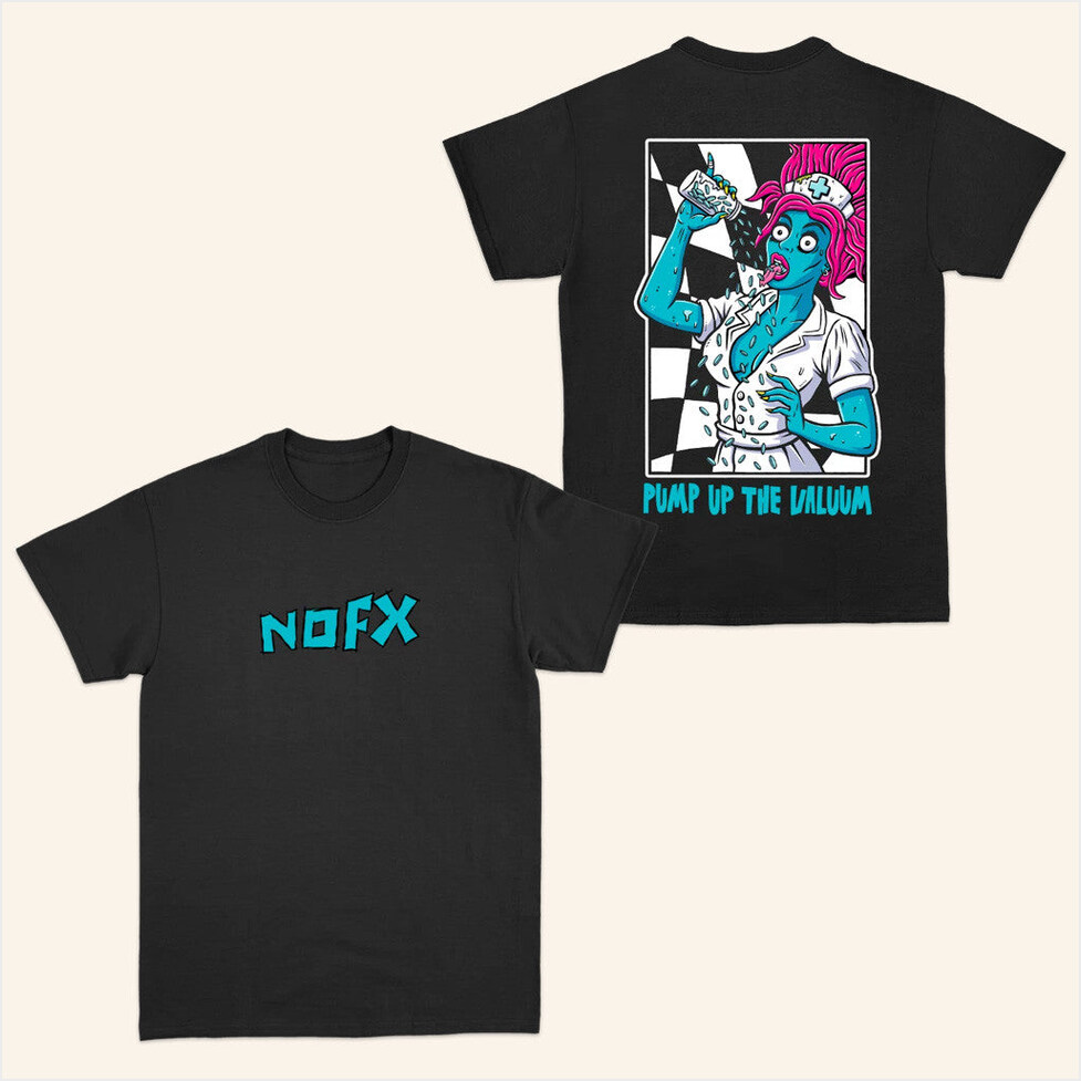 Pump Up The Valuum T-Shirt Nofx Merch Gift Ideas For My Wife Birthday Gift Ideas