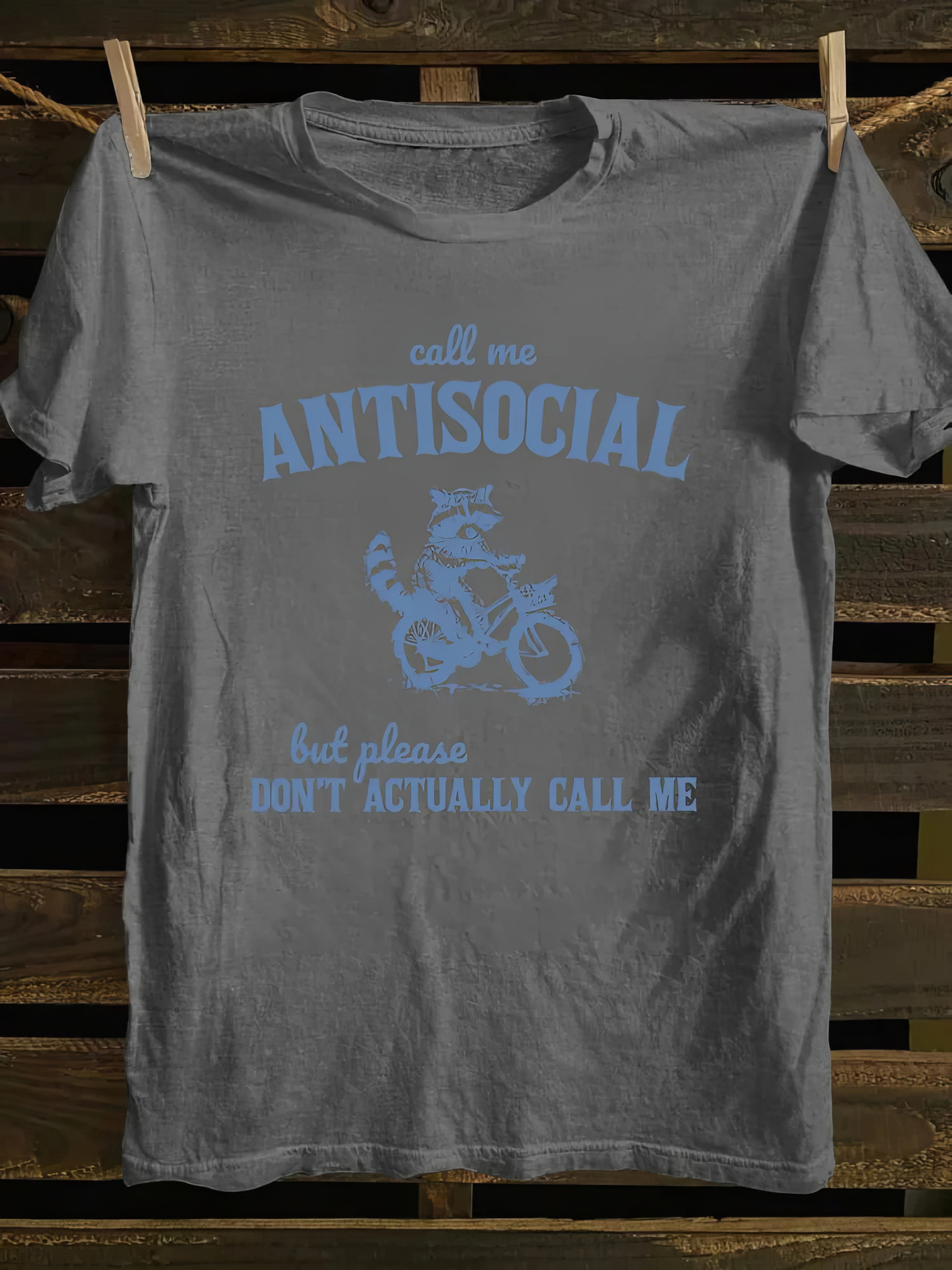 Raccoon Call Me Antisocial But Please Don't Actually Call Me T-Shirt Funny Gifts For Adults