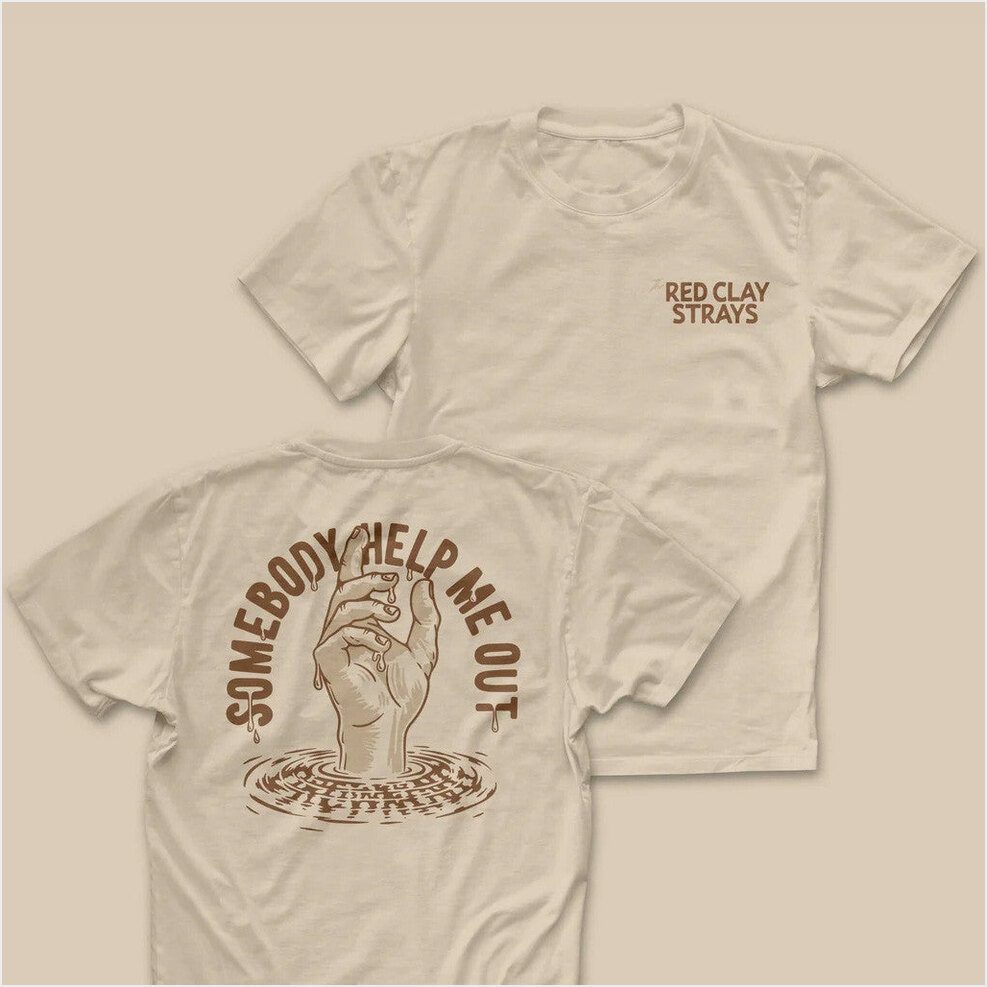 RCS Somebody Help Me Out T-Shirt Red Clay Strays Merch Birthday Gifts For BFF