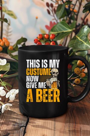 This Is My Costume Now Give Me A Beer - Halloween Design Mug