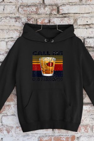 Funny Wine Call Me Old Fashioned Vintage Gift Hoodie
