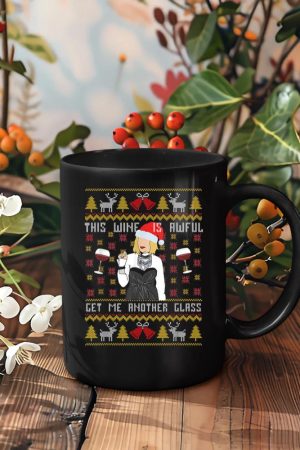 This Wine Is Awful Get Me Another Glass Ugly Christmas Mug