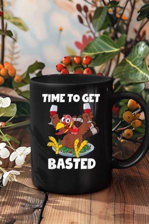 Time To Get Basted Thanksgiving Shirt Wine Gift For Women Mug