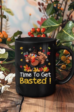 Time To Get Basted Turkey Wine Lover Thanksgiving Men Women Mug