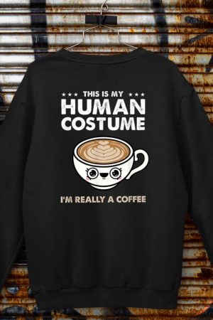 This Is My Human Costume Coffee Halloween Sweatshirt