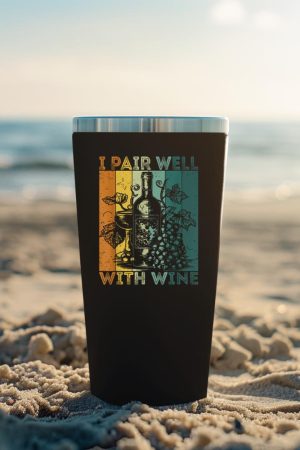 I Pair Well With Wine Tasting Drinking Wine Taster Tumbler
