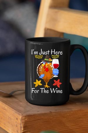 Turkey Iu2019m Just Here For The Wine Thanksgiving Day Mug