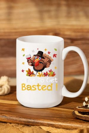 Time To Get Basted Turkey Wine Lover Thanksgiving Men Women Mug
