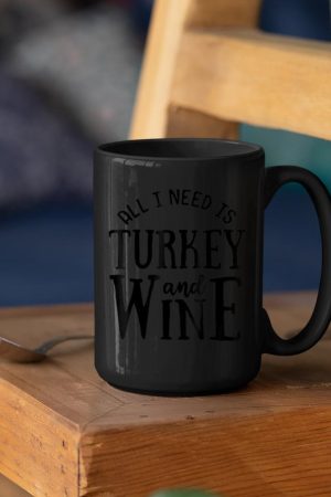 Turkey And Wine Funny Thanksgiving Family Mug