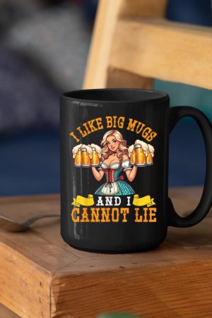 Bavarian Girl Beer Maiden I Like Big Mugs And I Cannot Lie Mug