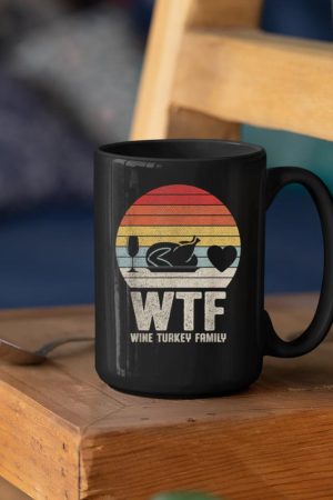 Thanksgiving WTF Pun Wine Turkey Family Funny Turkey Mug