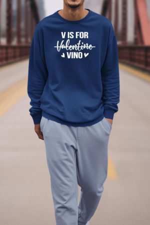 V is for Vino T-Shirt Anti Valentine's Day Drinking Wine Sweatshirt