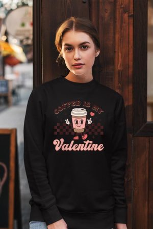 Retro Groovy Coffee Is My Valentine Day Coffee Lover Womens Sweatshirt