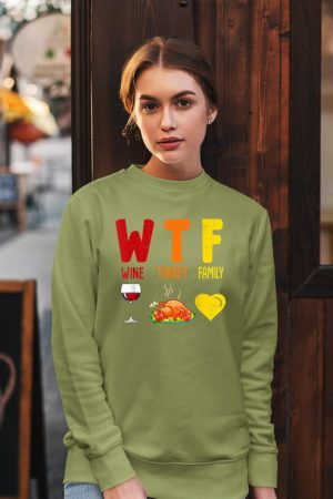 W.T.F Wine Turkey Family Funny Fall Autumn Thanksgiving Day Sweatshirt
