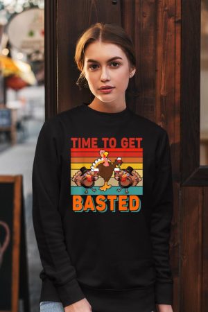Vintage Time To Get Basted Thanksgiving Turkey Drinking Wine Sweatshirt