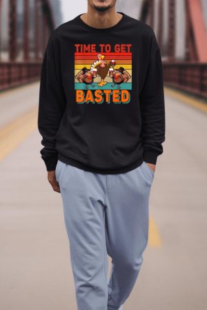 Vintage Time To Get Basted Thanksgiving Turkey Drinking Wine Sweatshirt