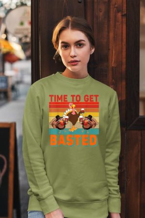 Vintage Time To Get Basted Thanksgiving Turkey Drinking Wine Sweatshirt