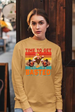 Vintage Time To Get Basted Thanksgiving Turkey Drinking Wine Sweatshirt