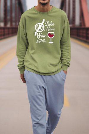 Bike Now Wine Later - Funny Biker Sweatshirt