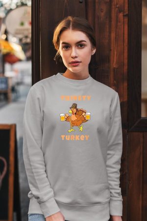 Thirsty Turkey Funny Beer Thanksgiving Drinking T-Shirt Sweatshirt