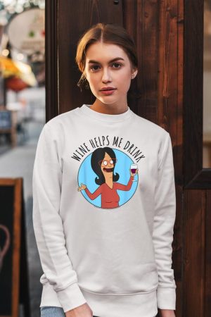 Bob's Burgers Linda Wine Helps Me Drink Sweatshirt