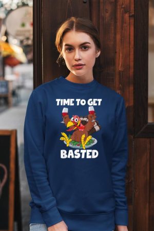Time To Get Basted Thanksgiving Shirt Wine Gift For Women Sweatshirt