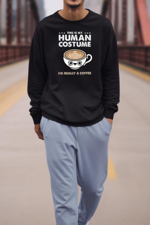 This Is My Human Costume Coffee Halloween Sweatshirt