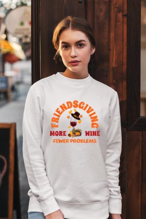 Thanksgiving Wine Lover Friends Funny Friendsgiving Sweatshirt