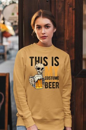 This Is My Costume Now Give Me A Beer Halloween Beer Party Sweatshirt
