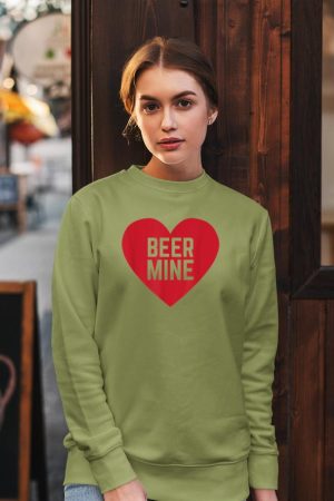 Beer Mine for Beer Drinkers Funny Valentine's Day Sweatshirt