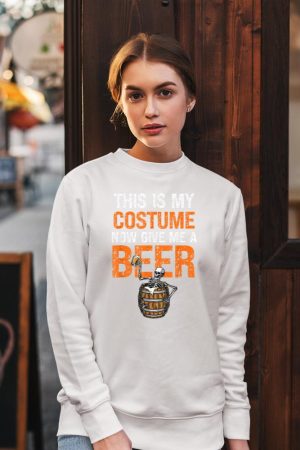 This Is My Costume Now Give Me A Beer Funny Halloween Sweatshirt