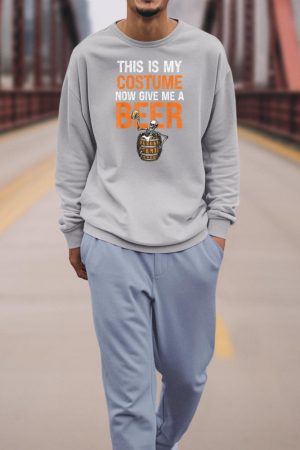 This Is My Costume Now Give Me A Beer Funny Halloween Sweatshirt